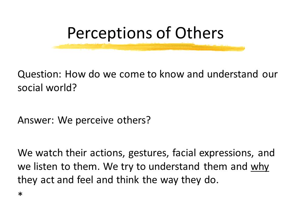 Perception Influence Our Interpersonal Communication
